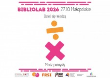 Przejdź do - Bibliolab małopolski 2026 — Dziel się wiedzą, mnóż pomysły!